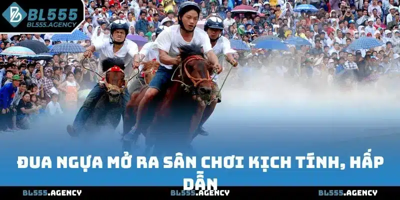 Đua ngựa mở ra sân chơi kịch tính, hấp dẫn