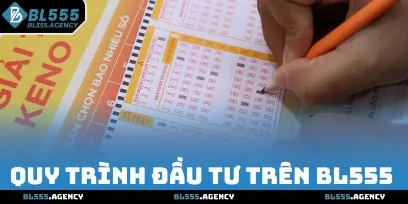 Quy trình đầu tư trên BL555 khi chơi Keno