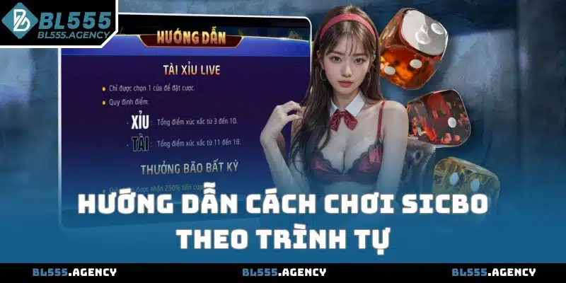 Hướng dẫn cách chơi sicbo theo trình tự